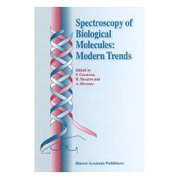 【预售】Spectroscopy of Biological Molecules: Modern Trends