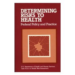 【预售】Determining Risks to Health: Federal Policy and