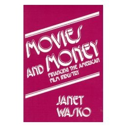 【预售】Movies and Money: Financing the American Film