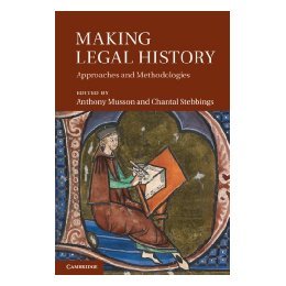 【预售】Making Legal History: Approaches and Methodology
