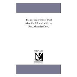 【预售】The Poetical Works of Mark Akenside. Ed. with a