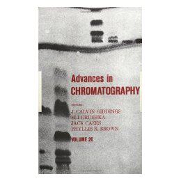 【预售】Advances in Chromatography, Volume 20