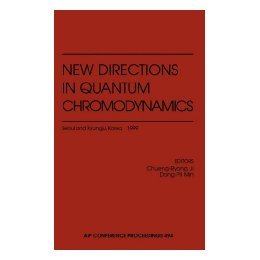 【预售】New Directions in Quantum Chromodynamics: Seoul and