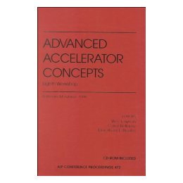 【预售】Advanced Accelerator Concepts: Eighth Workshop: