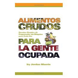 【预售】Alimentos Crudos Para La Gente Ocupada