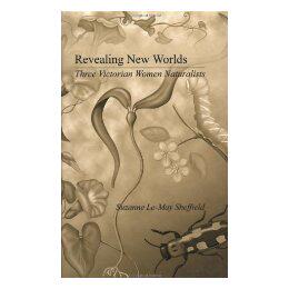 【预售】Revealing New Worlds: Three Victorian Women