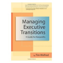 【预售】Managing Executive Transitions: A Guide for