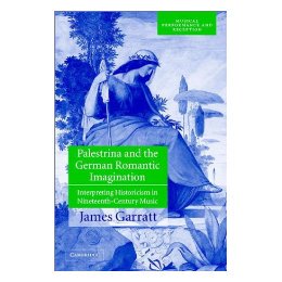 【预售】Palestrina and the German Romantic Imagination: