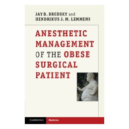Management the Surgical Anesthetic Obese Patient 预售