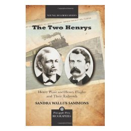 【预售】The Two Henrys: Henry Plant and Henry Flagler and