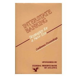 【预售】Interstate Banking: Strategies for a New