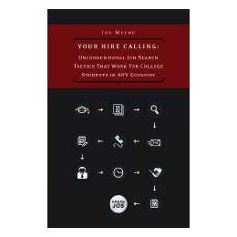 【预售】Your Hire Calling: Unconventional Job Search Tactics