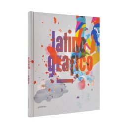 Latino-grafico: Visual Culture from Latin America
