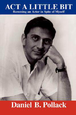 【预售】ACT a Little Bit: Becoming an Actor in Spite of