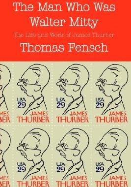 【预售】The Man Who Was Walter Mitty: The Life and Work of