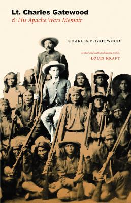【预售】Lt. Charles Gatewood & His Apache Wars Memoir