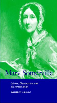 预订 【】Mary Somerville: Science, Illumination, and the