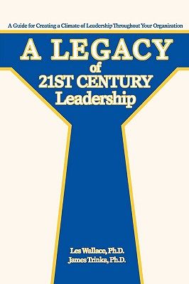 【预售】A Legacy of 21st Century Leadership: A Guide for