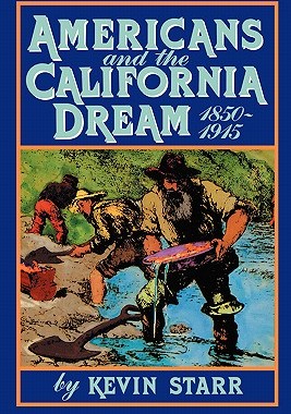 【预售】Americans and the California Dream, 1850-1915