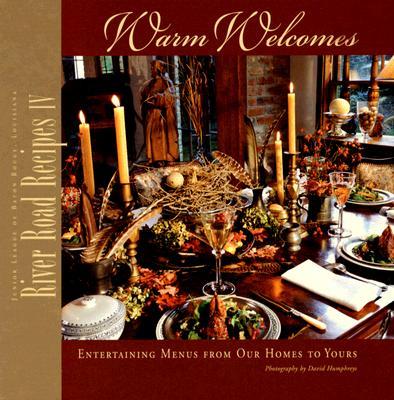 【预售】River Road Recipes IV: Warm Welcomes: Entertaining