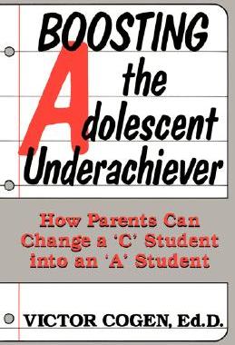 【预售】Boosting the Adolescent Underachiever: How Parents