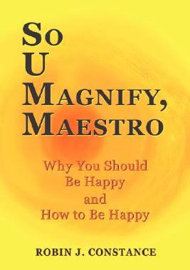 【预售】So U Magnify, Maestro: Why You Should Be Happy and