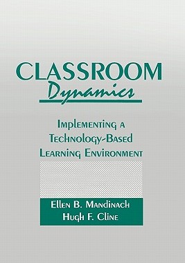 【预售】Classroom Dynamics: Implementing a Technology-Based