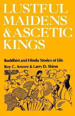 【预售】Lustful Maidens and Ascetic Kings: Buddhist and