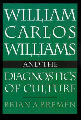 【预售】William Carlos Williams and the Diagnostics of