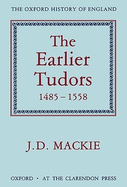 【预售】The Earlier Tudors, 1485-1558