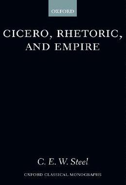【预售】Cicero, Rhetoric, and Empire