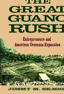 【预售】The Great Guano Rush: Entrepreneurs and American