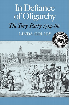 【预售】In Defiance of Oligarchy: The Tory Party 1714-60