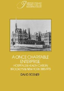 【预售】A Once Charitable Enterprise: Hospitals and Health