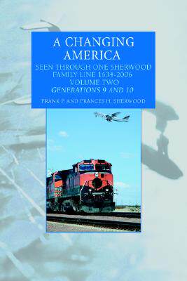 【预售】A Changing America: Seen Through One Sherwood Family
