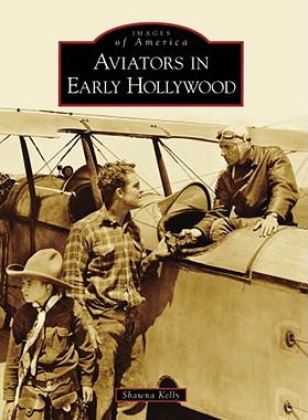 【预售】Aviators in Early Hollywood