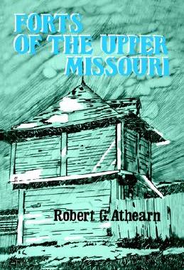 【预售】Forts of the Upper Missouri