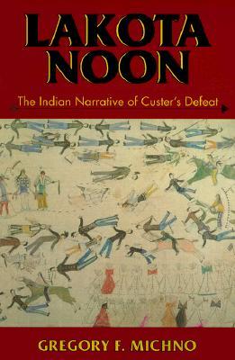 【预订】Lakota Noon: The Indian Narrative of Custer's