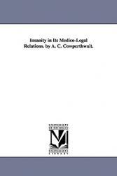 【预售】Insanity in Its Medico-Legal Relations. by A. C.