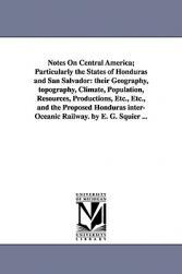 【预售】Notes on Central America; Particularly the States of