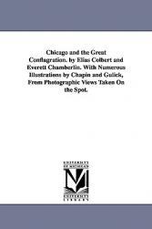 【预售】Chicago and the Great Conflagration. by Elias