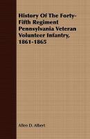 【预售】History of the Forty-Fifth Regiment Pennsylvania