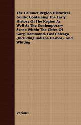 【预售】The Calumet Region Historical Guide; Containing the