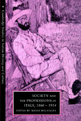 【预售】Society and the Professions in Italy, 1860 1914