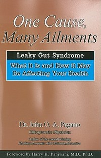 【预订】One Cause, Many Ailments: The Leaky Gut Syndrome: