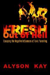 【预售】Fresh Out of Hell: Escaping the Negative Influences