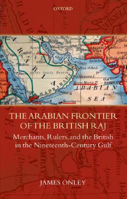 【预售】The Arabian Frontier of the British Raj: Merchants