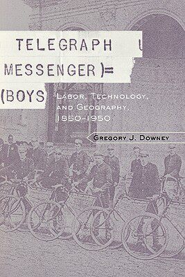 【预售】Telegraph Messenger Boys: Labor, Communication and
