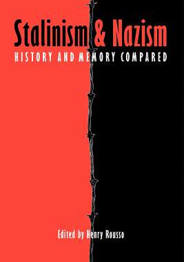 【预售】Stalinism and Nazism: History and Memory Compared