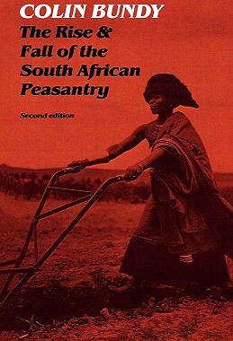 【预售】The Rise and Fall of the South African Peasantry